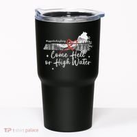 Appalachia Strong Come Hell Or High Water Mountain Tumbler thumb 0