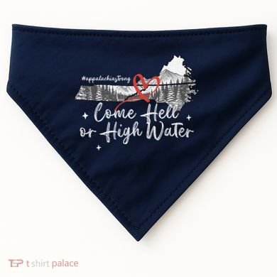 Appalachia Strong Come Hell Or High Water Mountain USA-Made Doggie Bandana