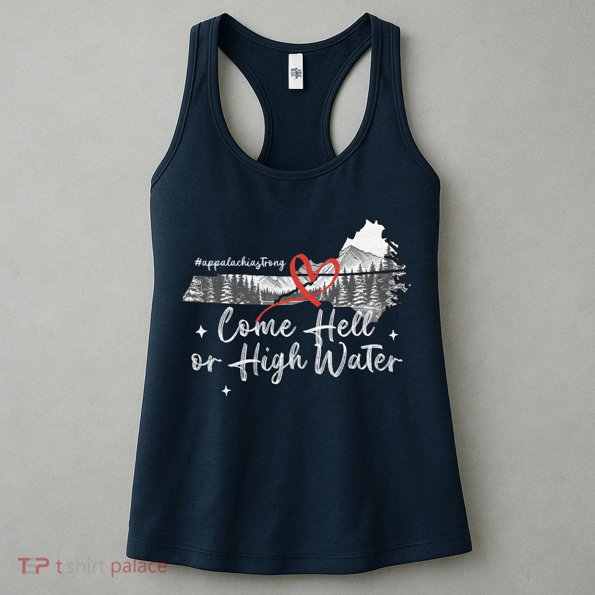 Appalachia Strong Come Hell Or High Water Mountain Women's Tank Top