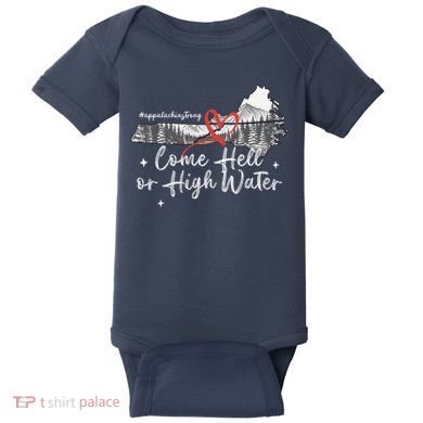 Appalachia Strong Come Hell Or High Water Mountain Baby Bodysuit