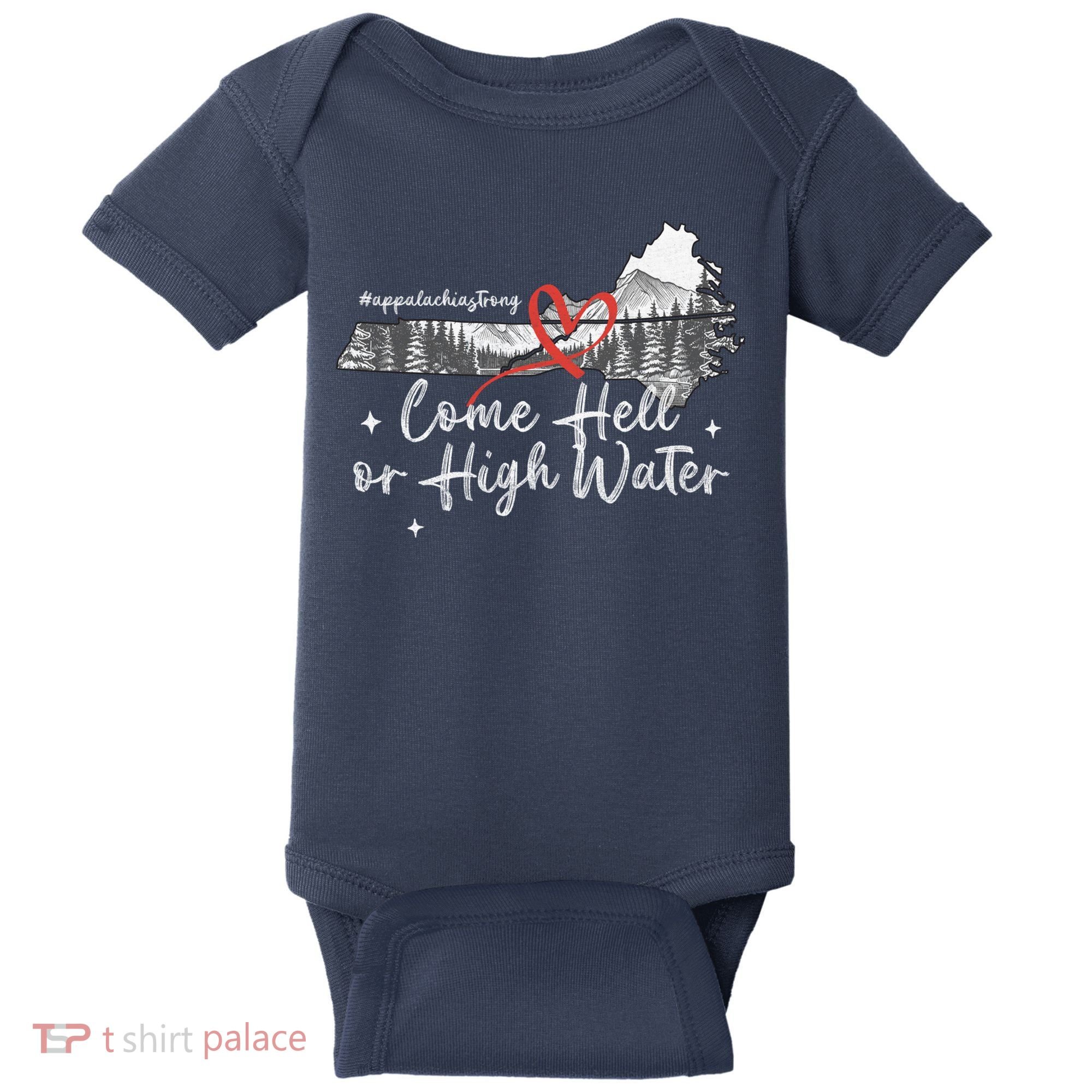 Appalachia Strong Come Hell Or High Water Mountain Baby Bodysuit