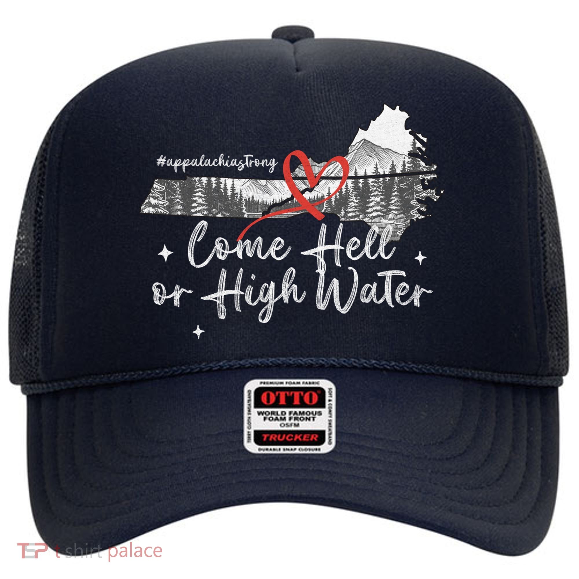 Appalachia Strong Come Hell Or High Water Mountain Hat