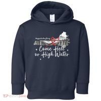 Appalachia Strong Come Hell Or High Water Mountain Toddler Hoodie thumb 0