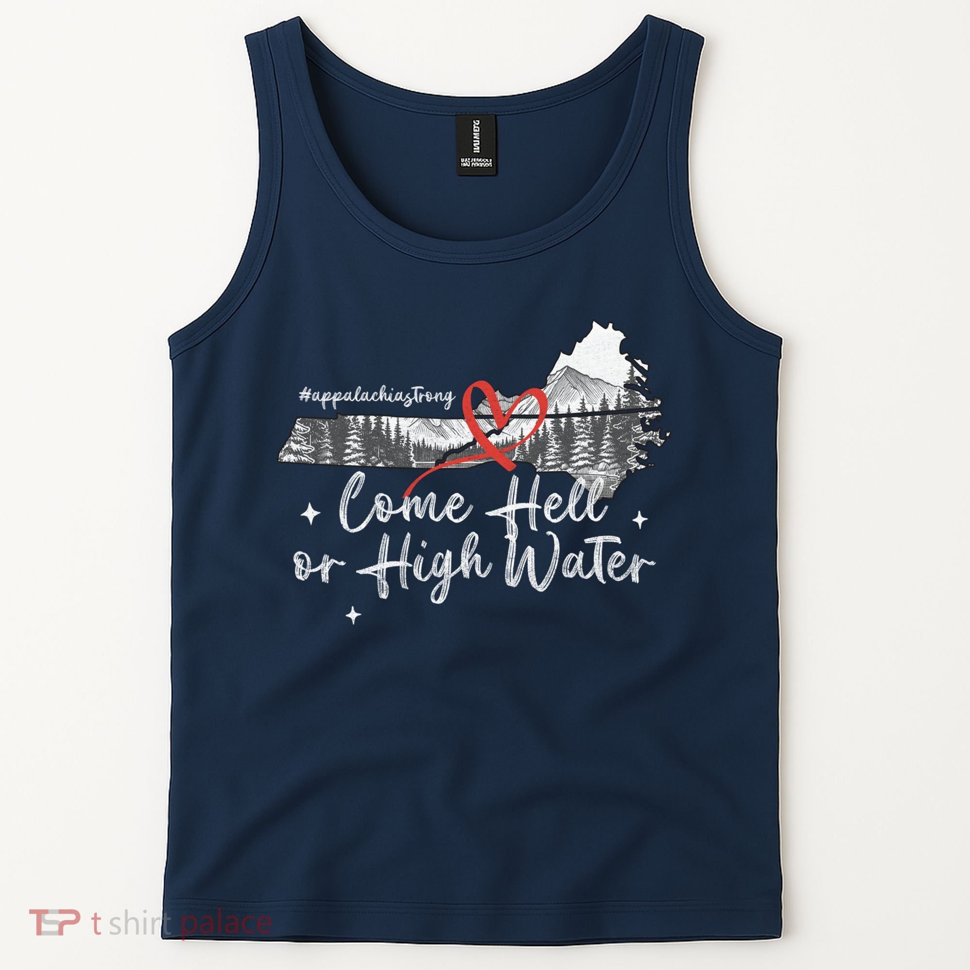 Appalachia Strong Come Hell Or High Water Mountain Tank Top