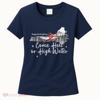 Appalachia Strong Come Hell Or High Water Mountain Women's T-Shirt thumb 0