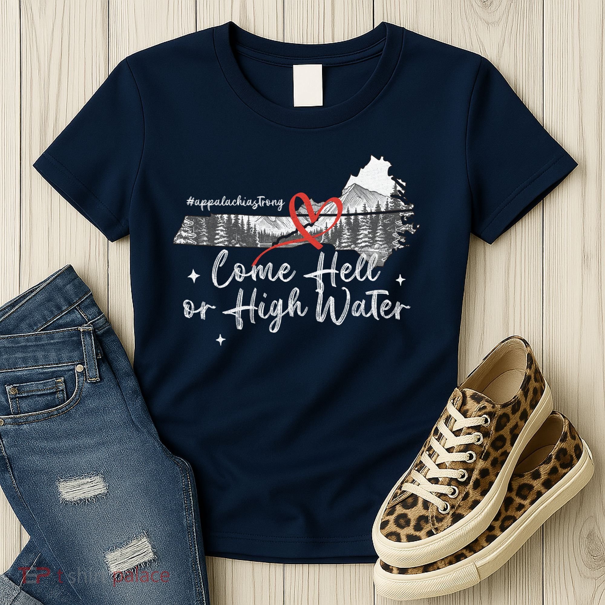 Appalachia Strong Come Hell Or High Water Mountain Women's T-Shirt