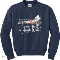 Appalachia Strong Come Hell Or High Water Mountain Kids Sweatshirt thumb 0
