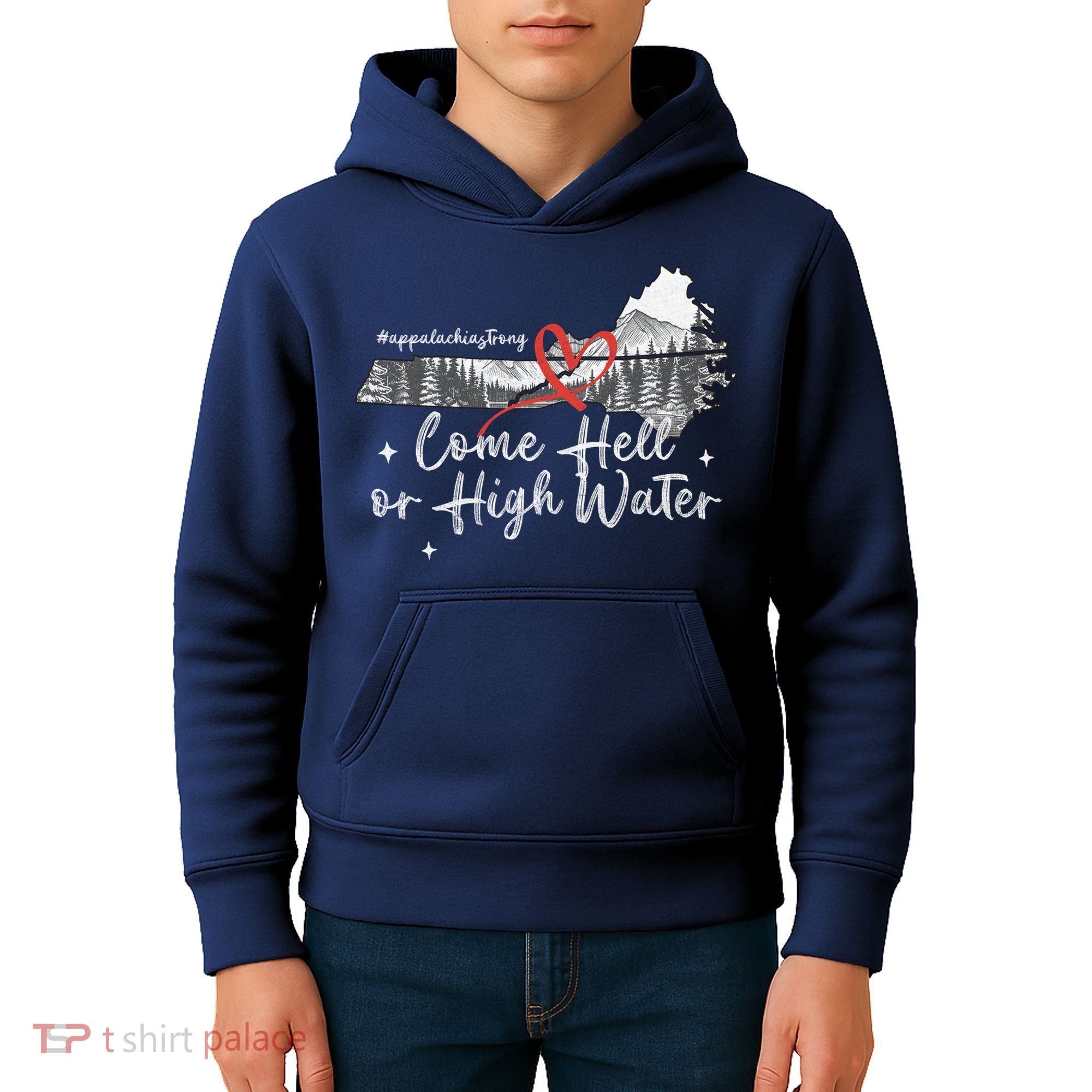 Appalachia Strong Come Hell Or High Water Mountain Kids Hoodie