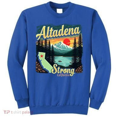Altadena Strong California Sweatshirt