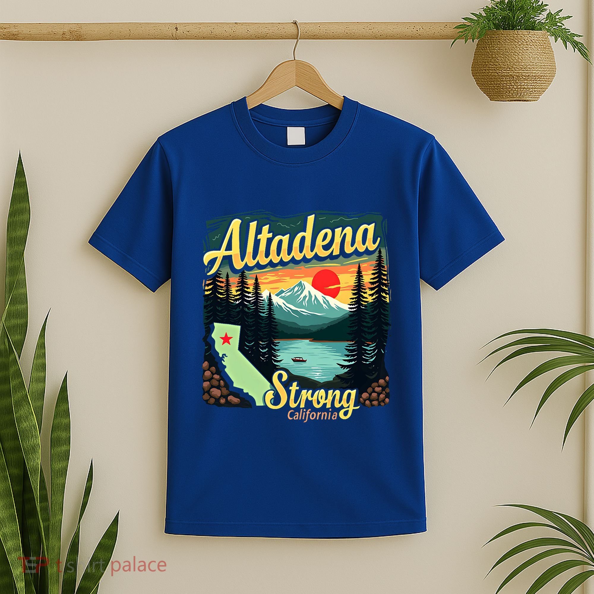 Altadena Strong California T-Shirt