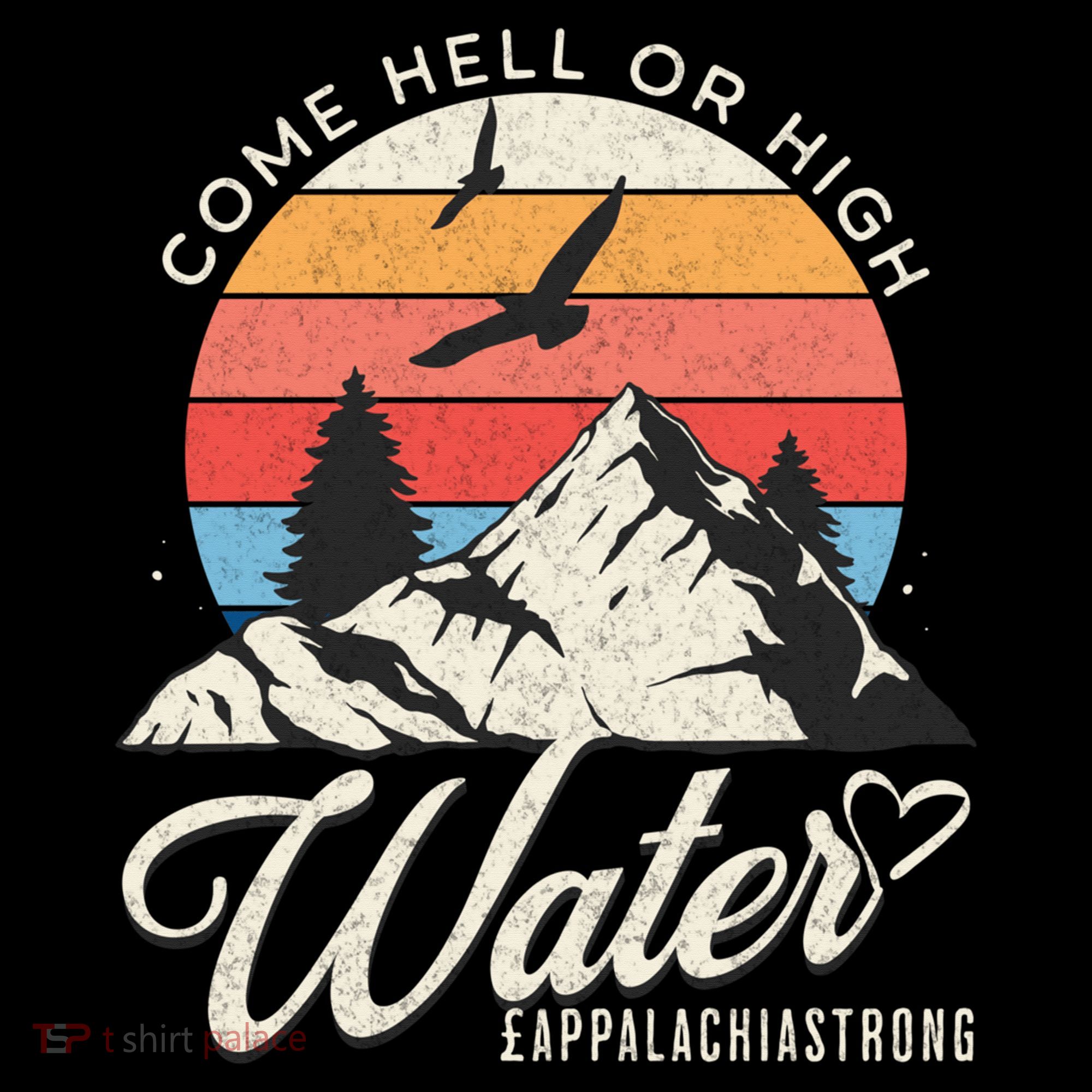 Appalachia Strong Come Hell Or High Water Mountain Coffee Mug