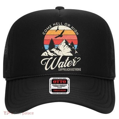 Appalachia Strong Come Hell Or High Water Mountain Hat