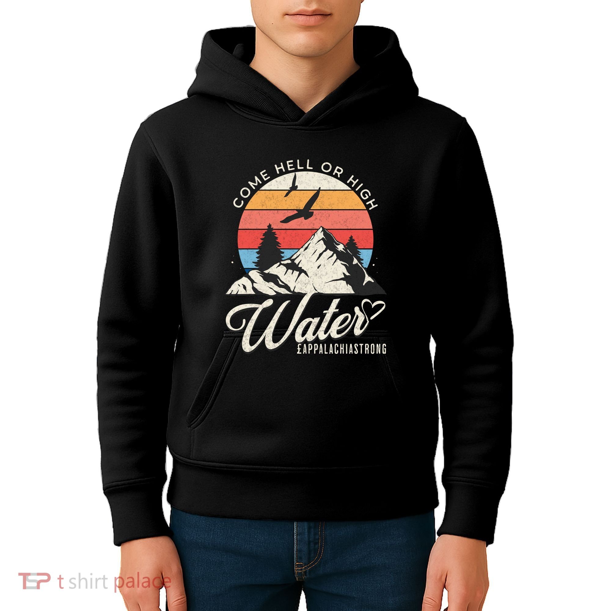 Appalachia Strong Come Hell Or High Water Mountain Kids Hoodie