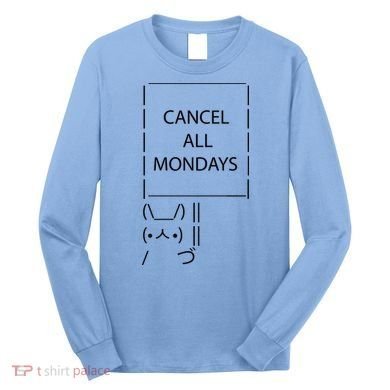 ASCII Bunny Cancel All Mondays Long Sleeve Shirt