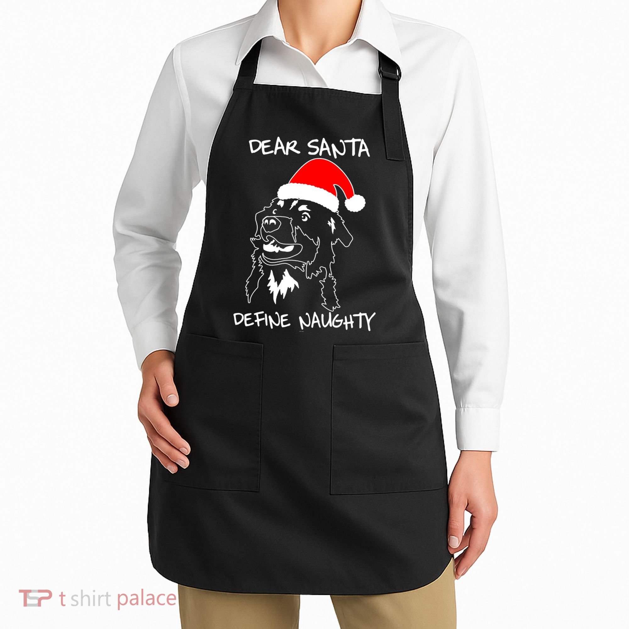 Australian Shepherd Dear Stanta Define Naughty Xmas Dog Lovers Christmas Apron