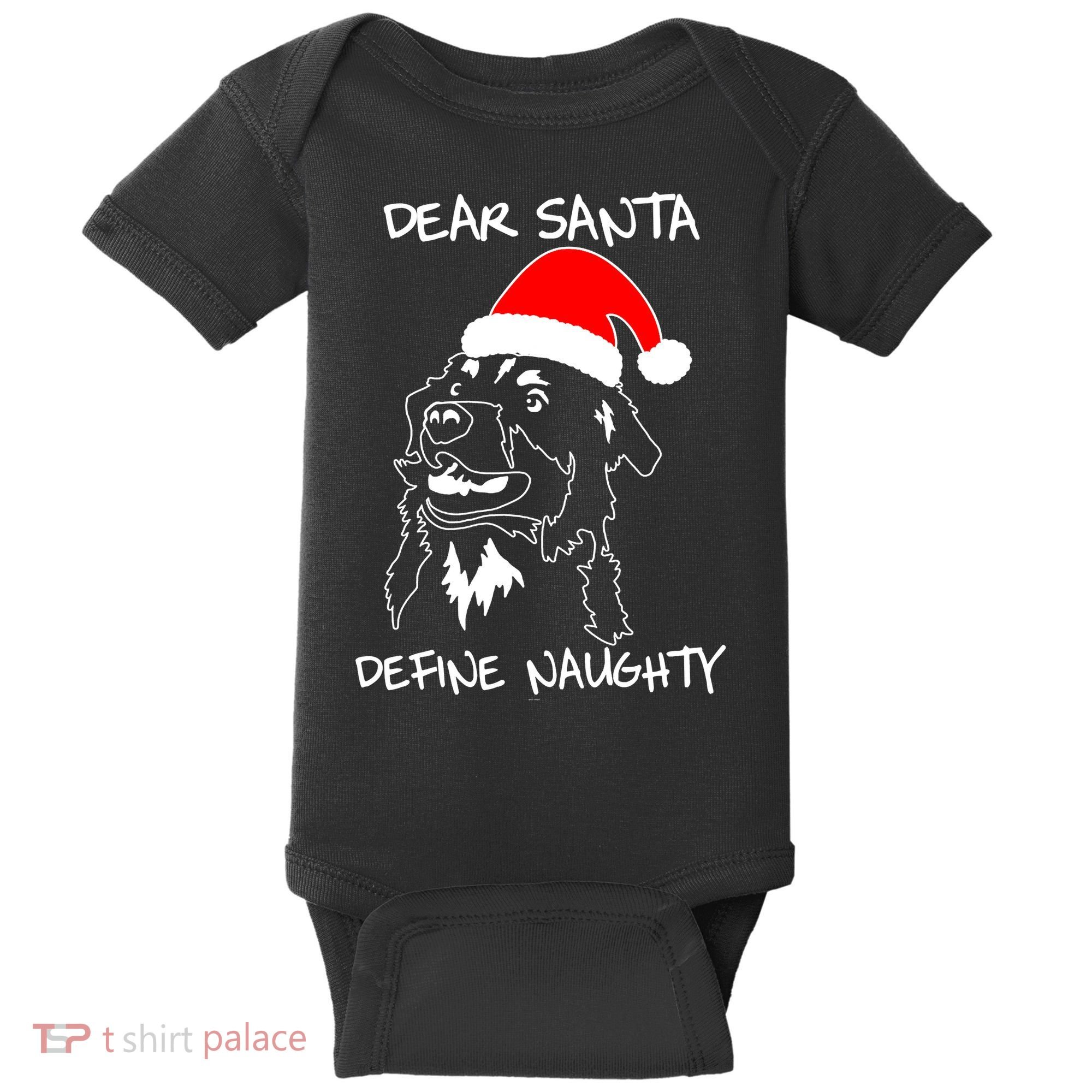 Australian Shepherd Dear Stanta Define Naughty Xmas Dog Lovers Christmas Baby Bodysuit