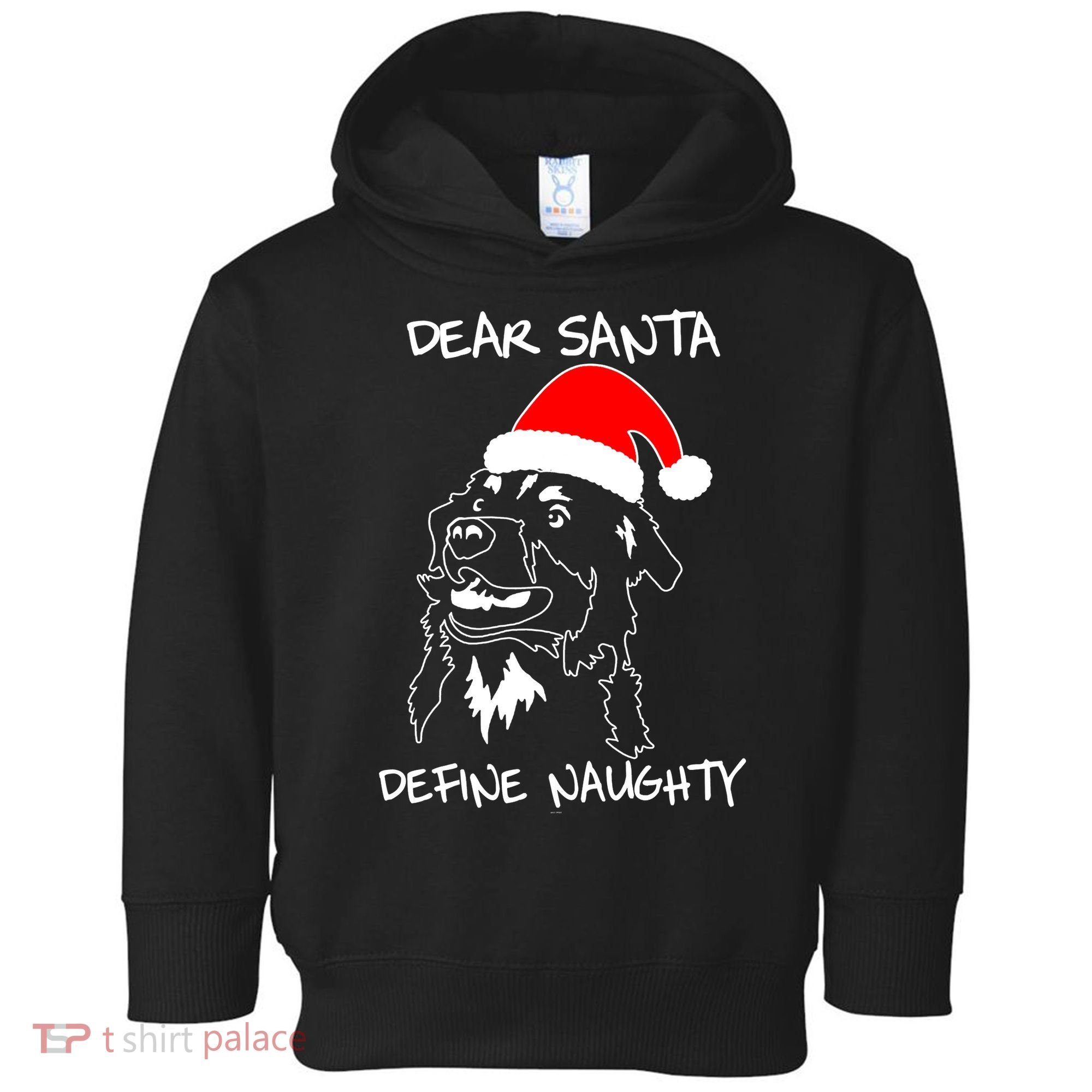 Australian Shepherd Dear Stanta Define Naughty Xmas Dog Lovers Christmas Toddler Hoodie