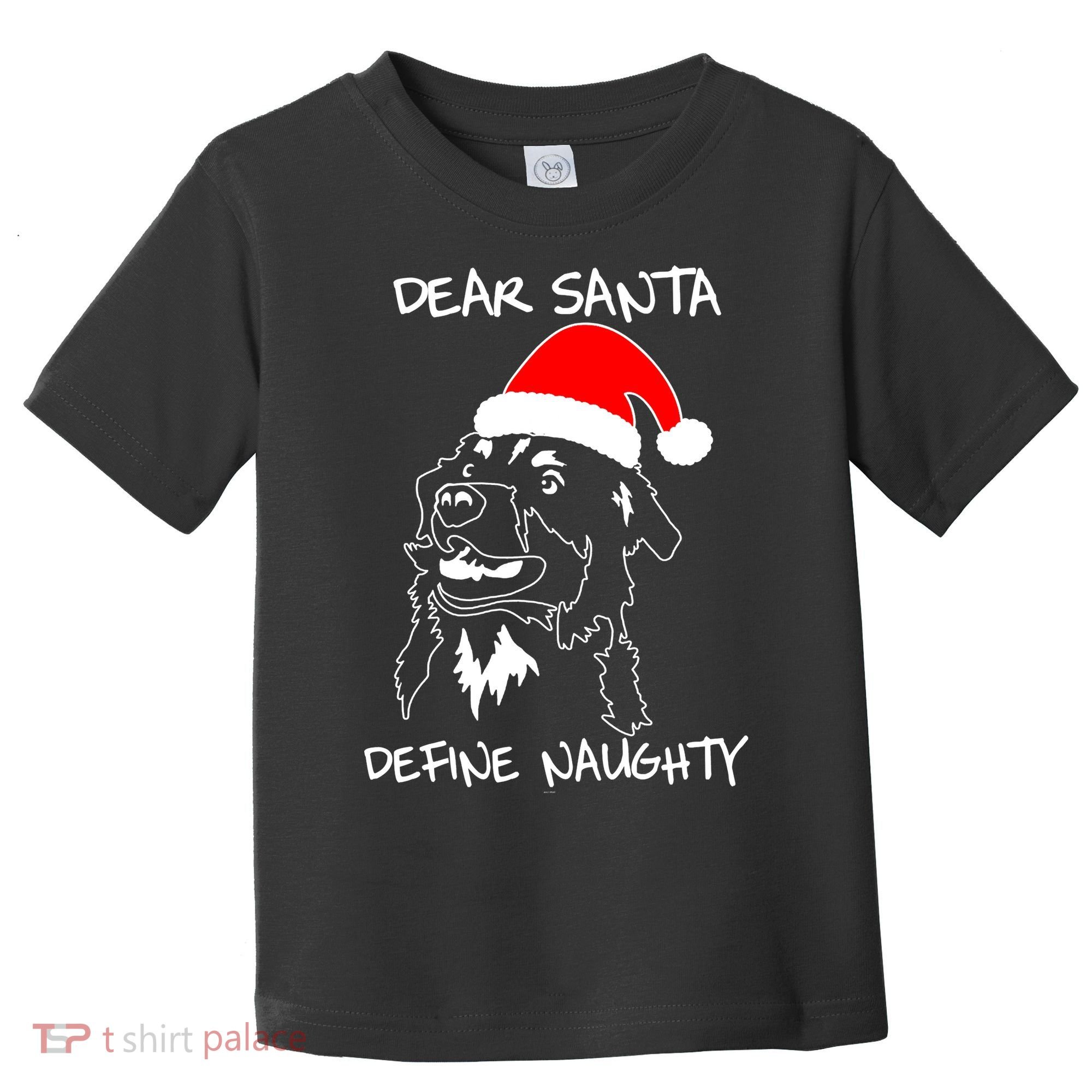 Australian Shepherd Dear Stanta Define Naughty Xmas Dog Lovers Christmas Toddler T-Shirt