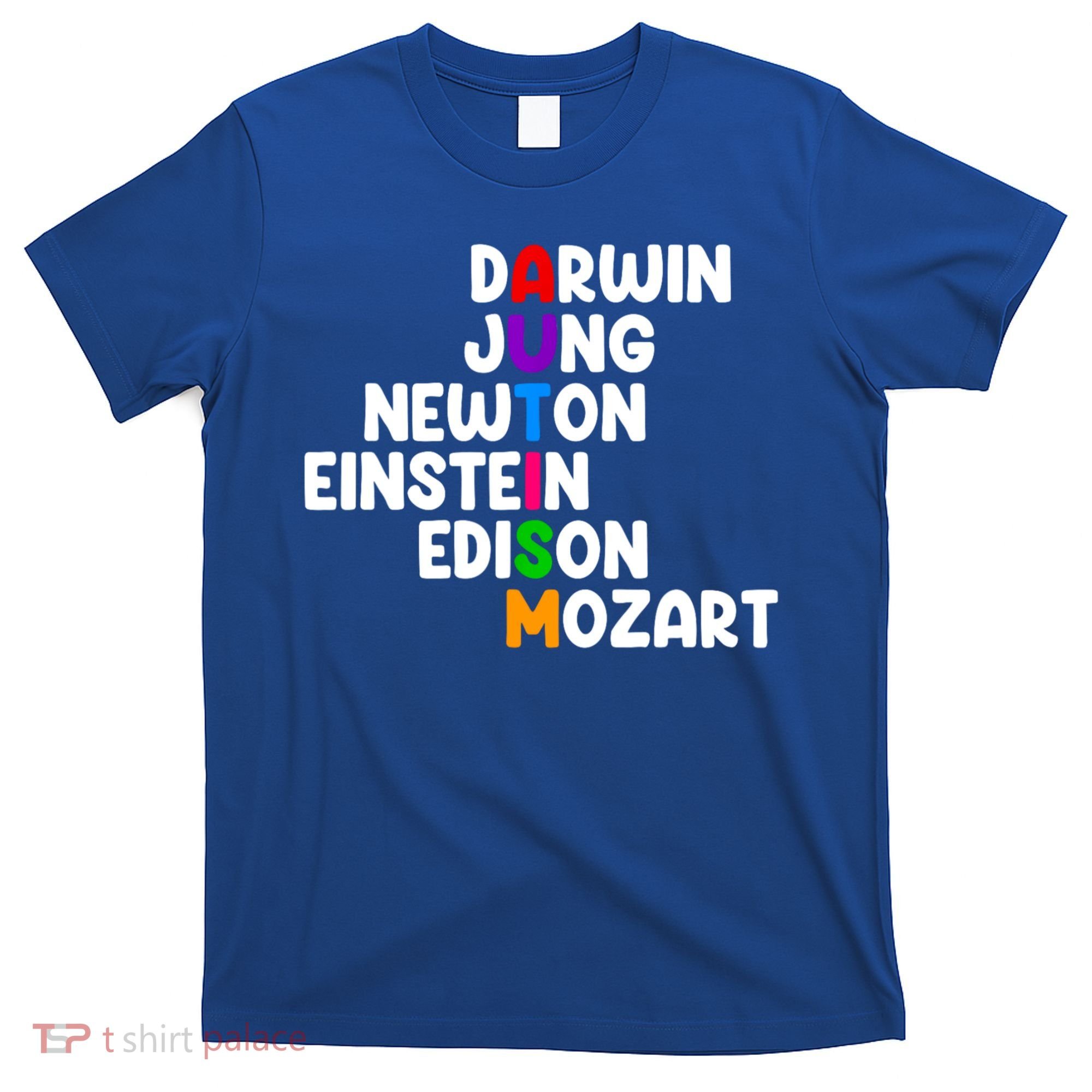 Autism Support Darwin Jung Newton Einstein Edison Mozart T-Shirt