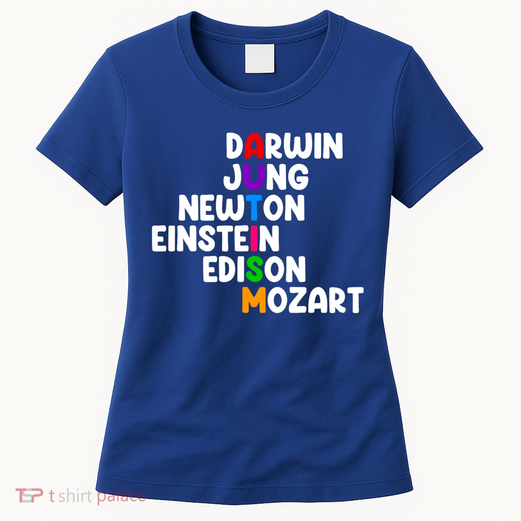 Autism Support Darwin Jung Newton Einstein Edison Mozart Women's T-Shirt