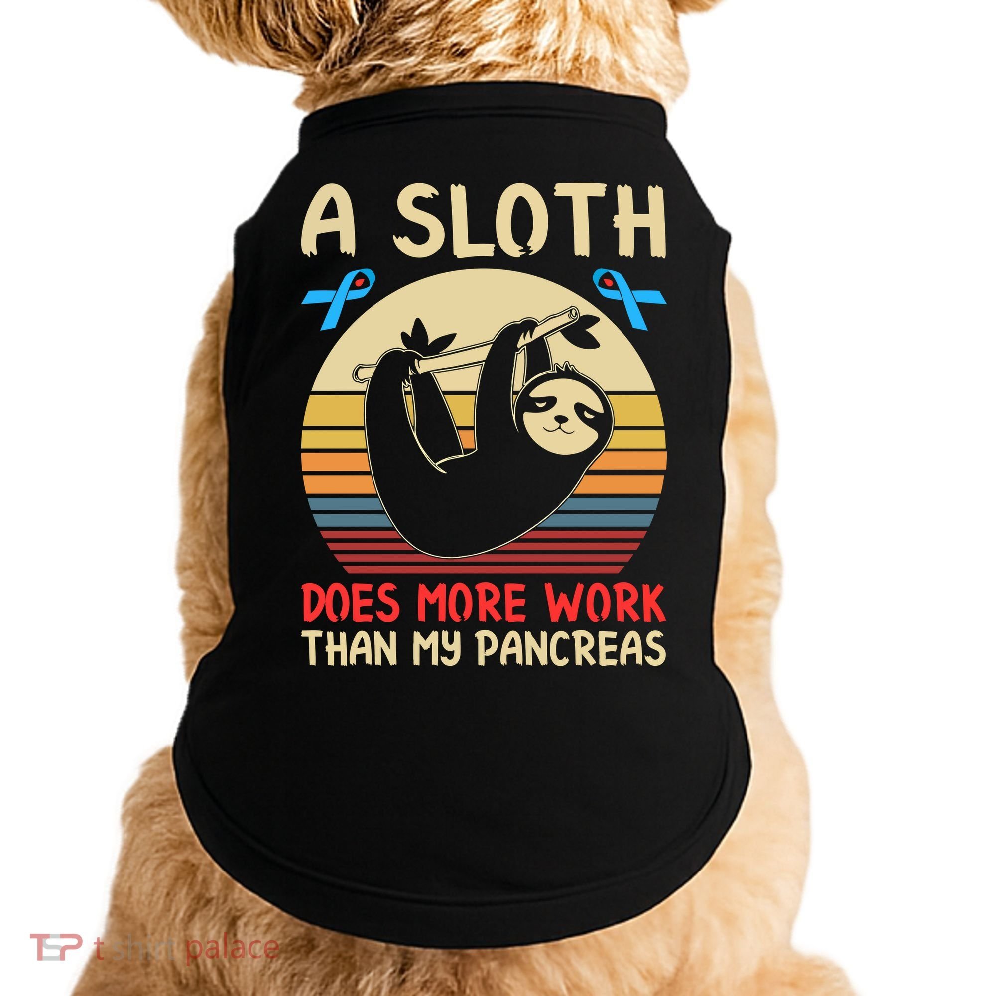 A Sloth Does More Work Than My Pancreas Doggie Tank