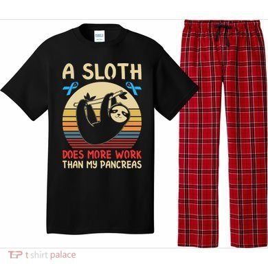 A Sloth Does More Work Than My Pancreas Pajama Set
