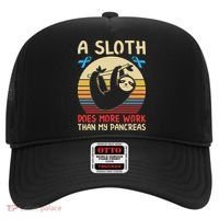 A Sloth Does More Work Than My Pancreas Hat thumb 0