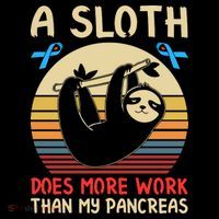 A Sloth Does More Work Than My Pancreas Tank Top thumb 6