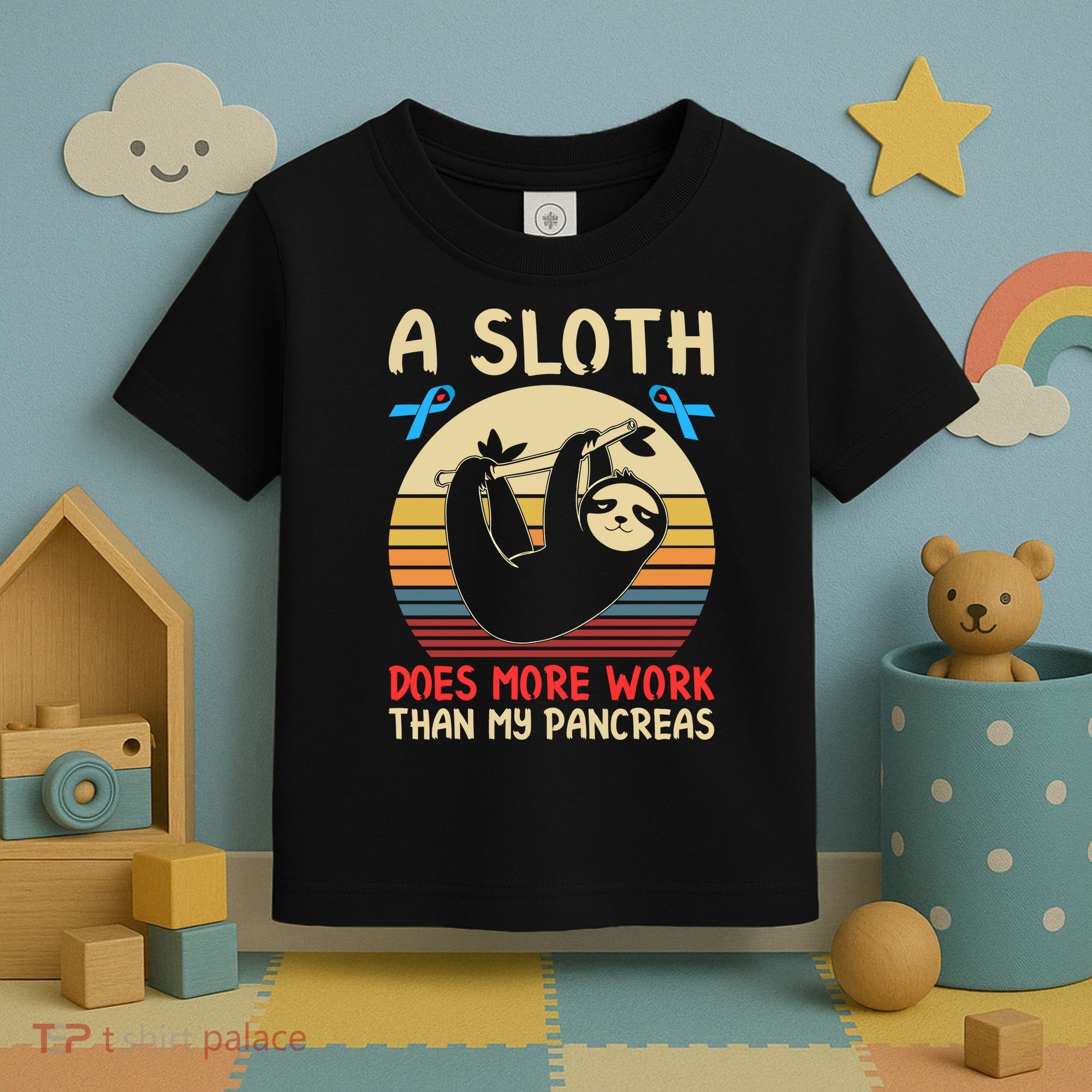 A Sloth Does More Work Than My Pancreas Toddler T-Shirt