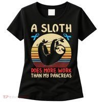 A Sloth Does More Work Than My Pancreas Women's T-Shirt thumb 0