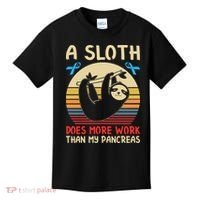 A Sloth Does More Work Than My Pancreas Kids T-Shirt thumb 0