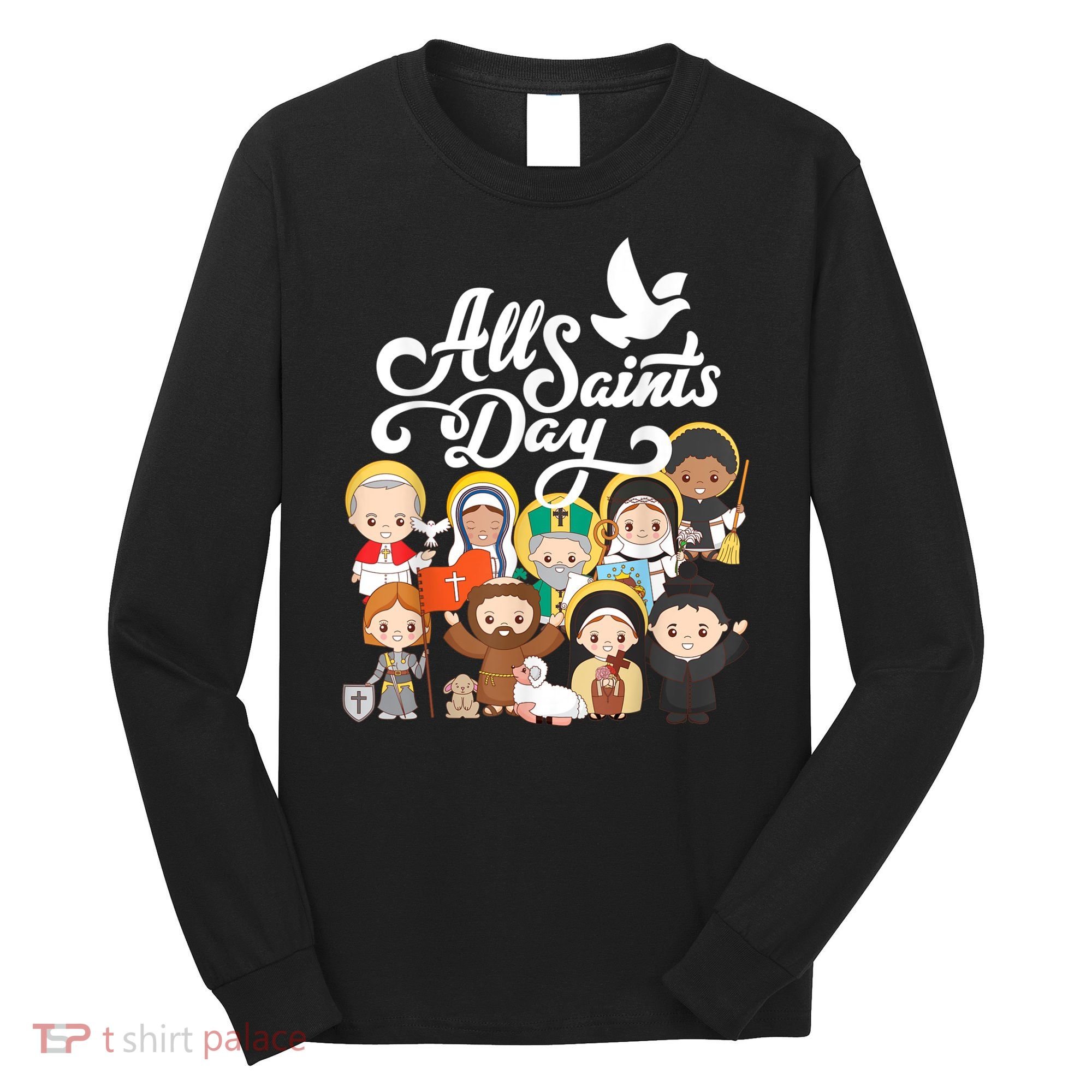 All Saints Day Kids Catholic St Francis Therese Joan Of Arc Long Sleeve Shirt