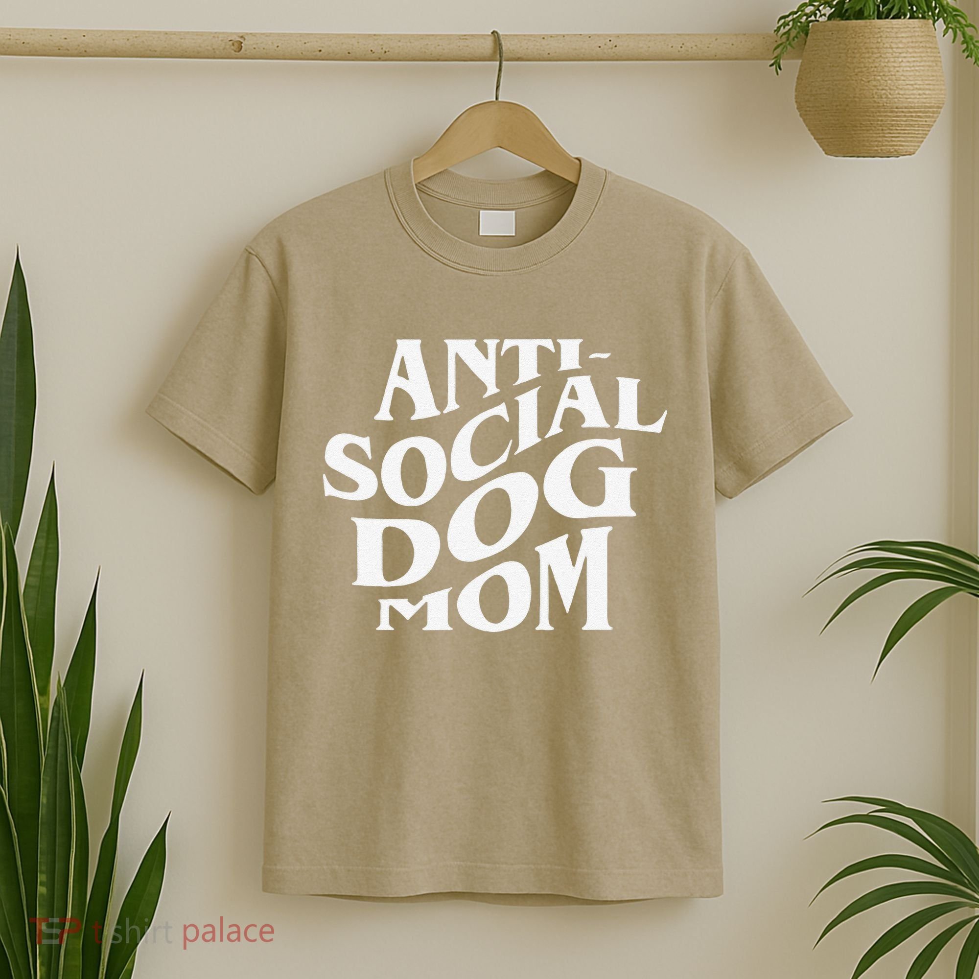 Anti Social Dog Mom Happy Mothers Day Funny Dog Lovers T-Shirt