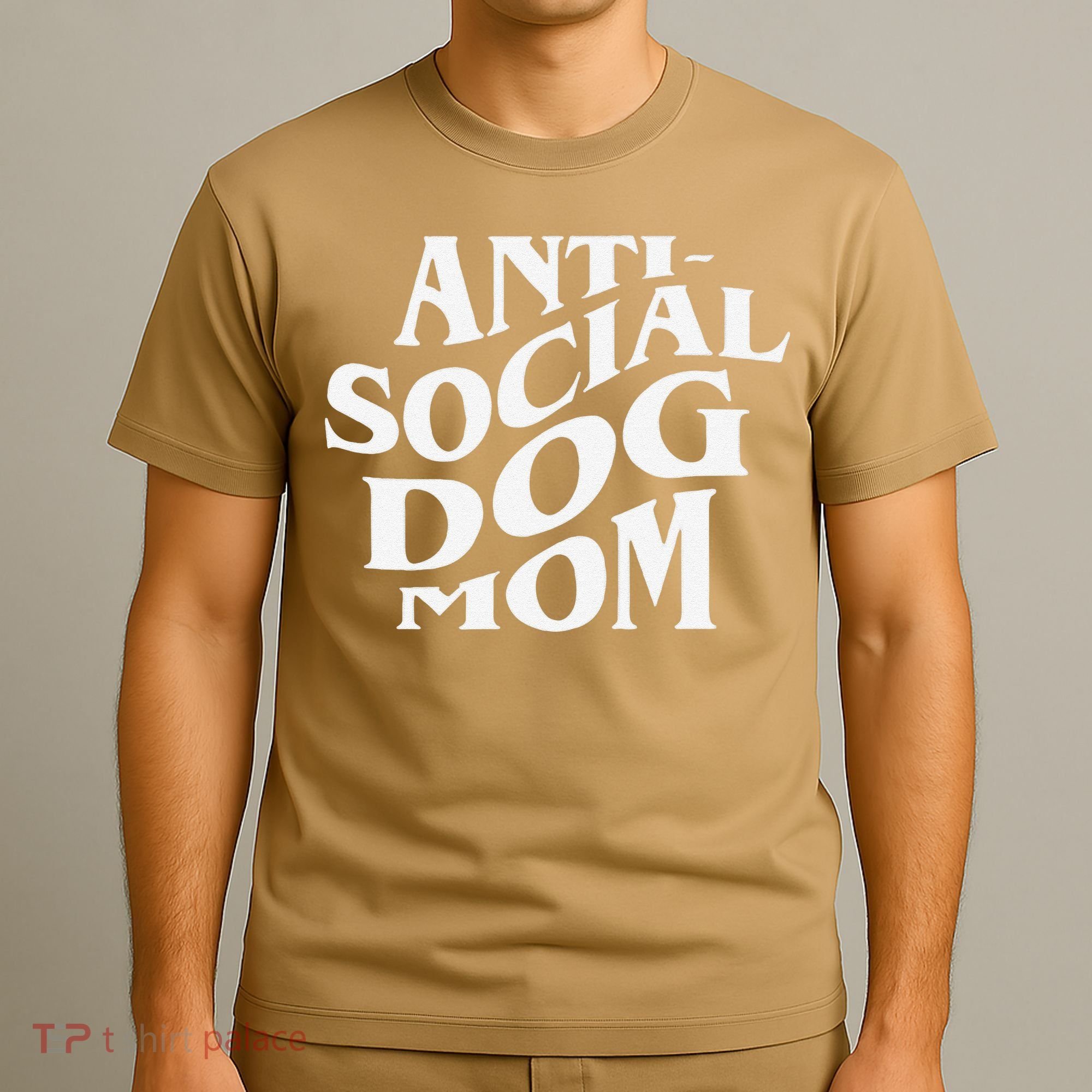 Anti Social Dog Mom Happy Mothers Day Funny Dog Lovers T-Shirt