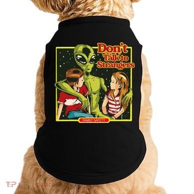 Alien Strangers Don't Talk UFO Doggie Tank