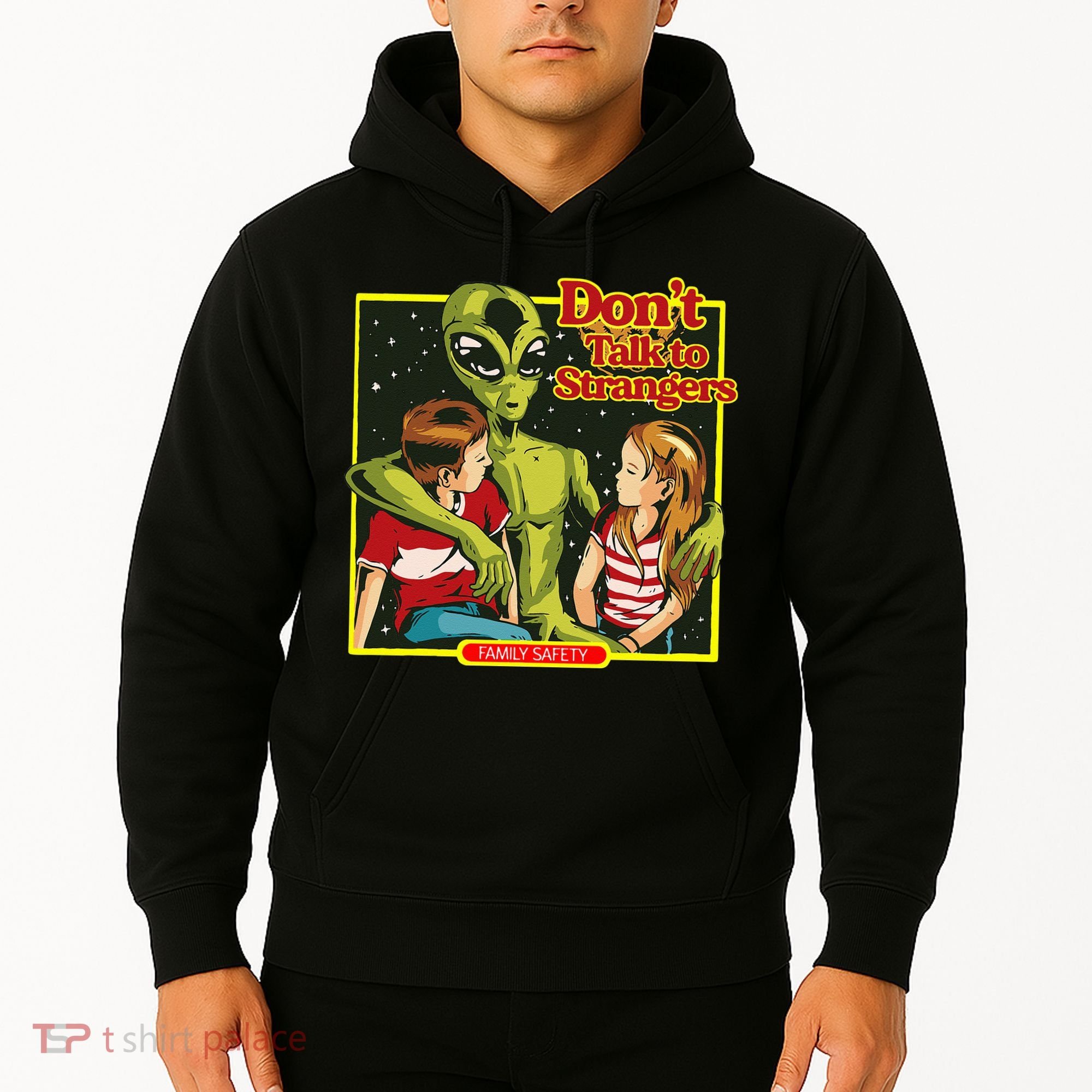Alien Strangers Don't Talk UFO Hoodie