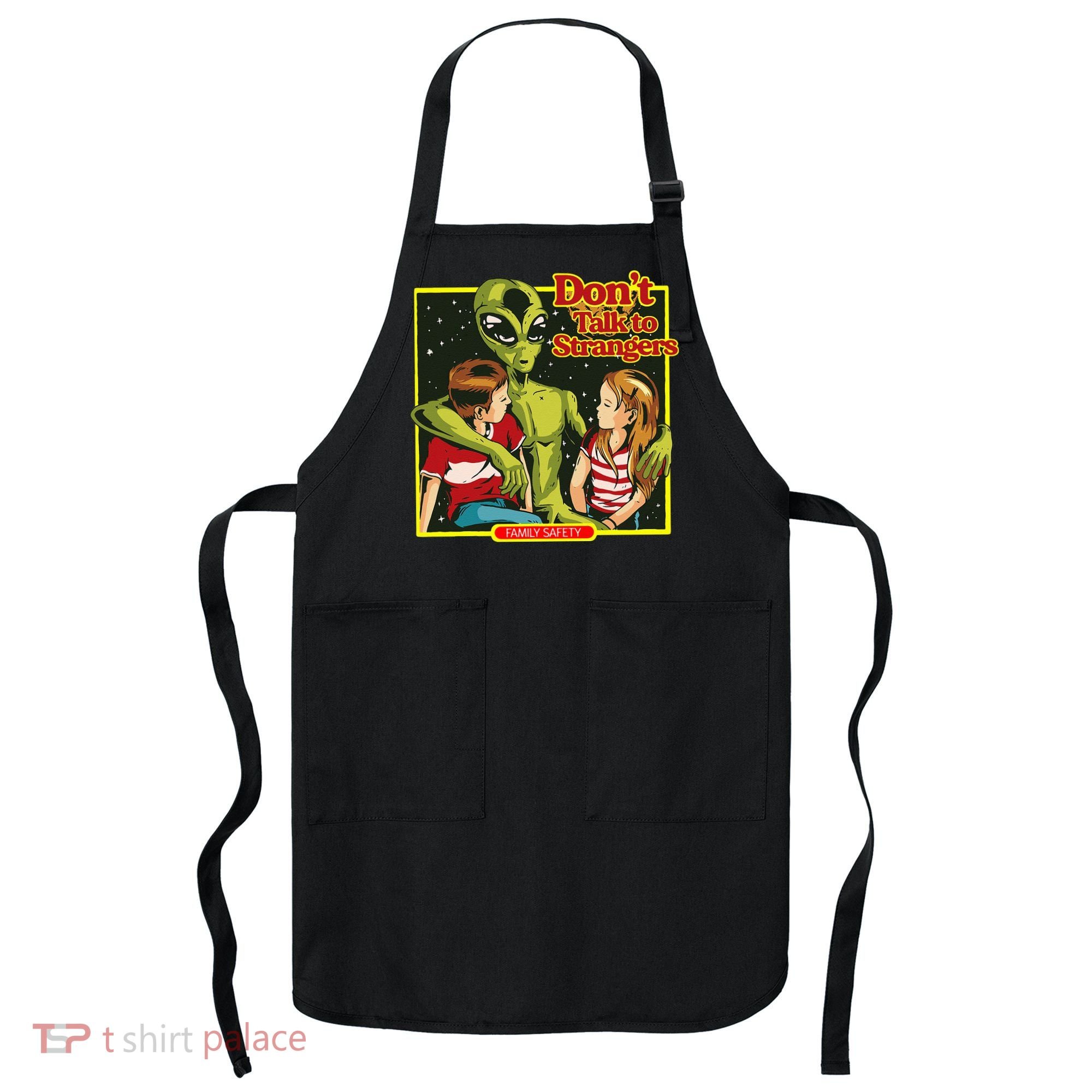 Alien Strangers Don't Talk UFO Apron