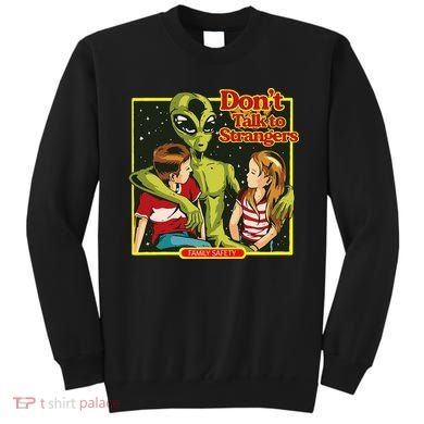 Alien Strangers Don't Talk UFO Sweatshirt