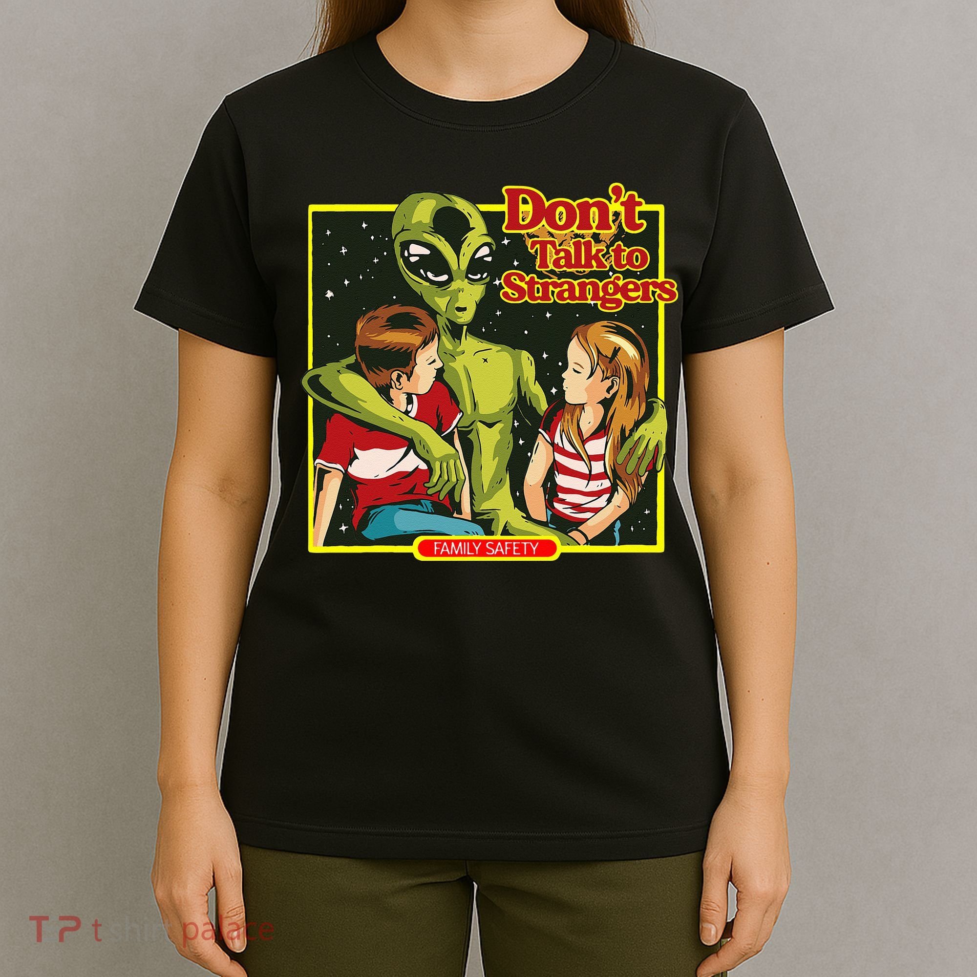 Alien Strangers Don't Talk UFO T-Shirt