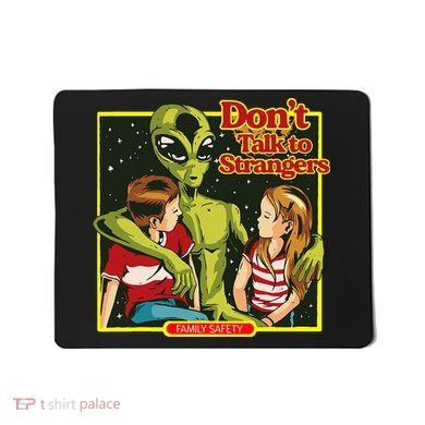 Alien Strangers Don't Talk UFO Mousepad