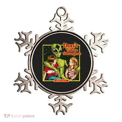Alien Strangers Don't Talk UFO Ornament