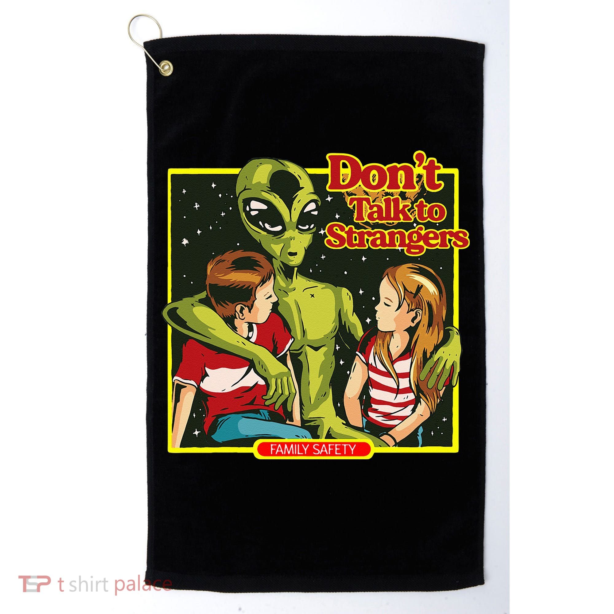 Alien Strangers Don't Talk UFO Golf Towel