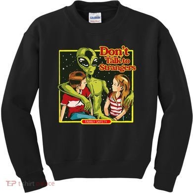 Alien Strangers Don't Talk UFO Kids Sweatshirt