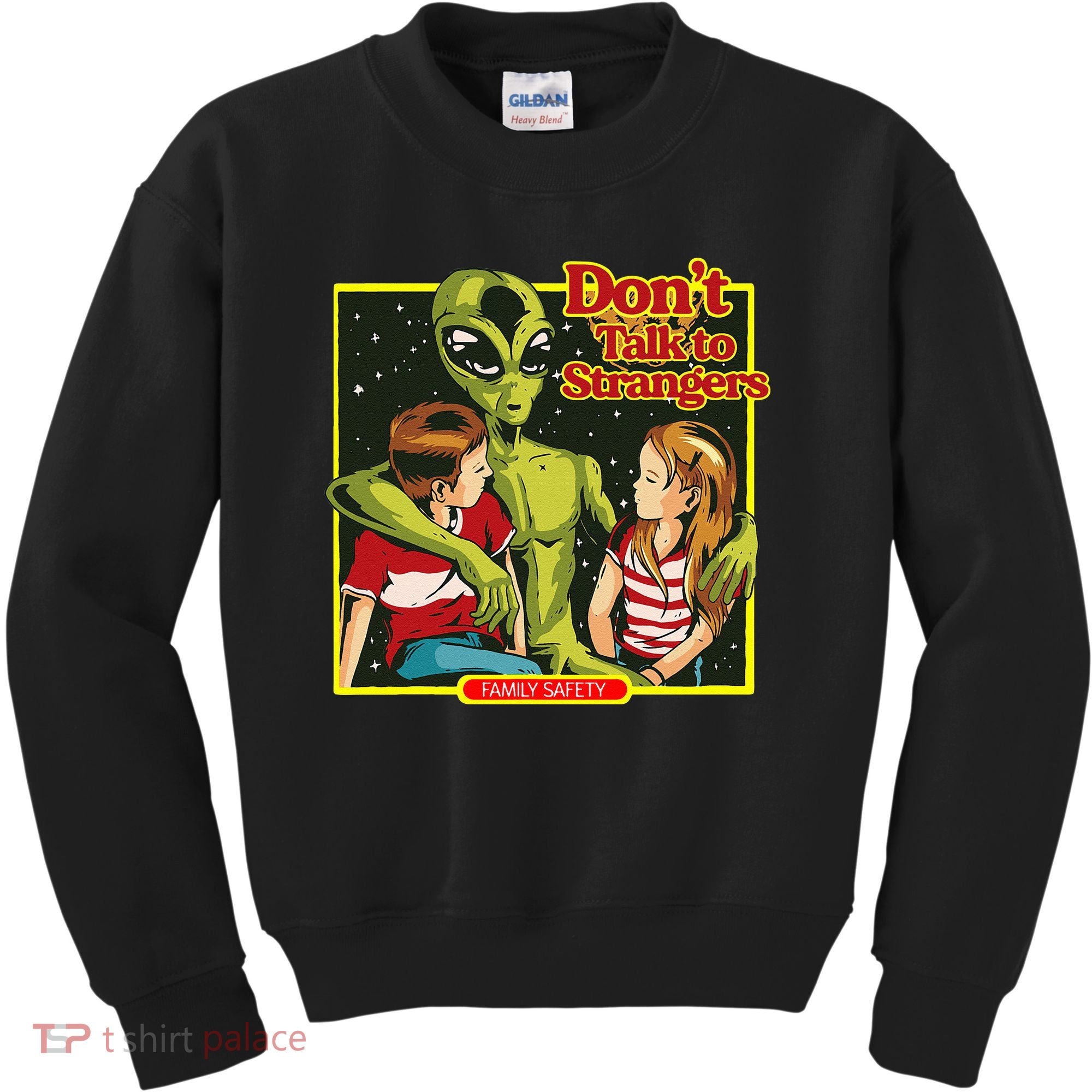 Alien Strangers Don't Talk UFO Kids Sweatshirt