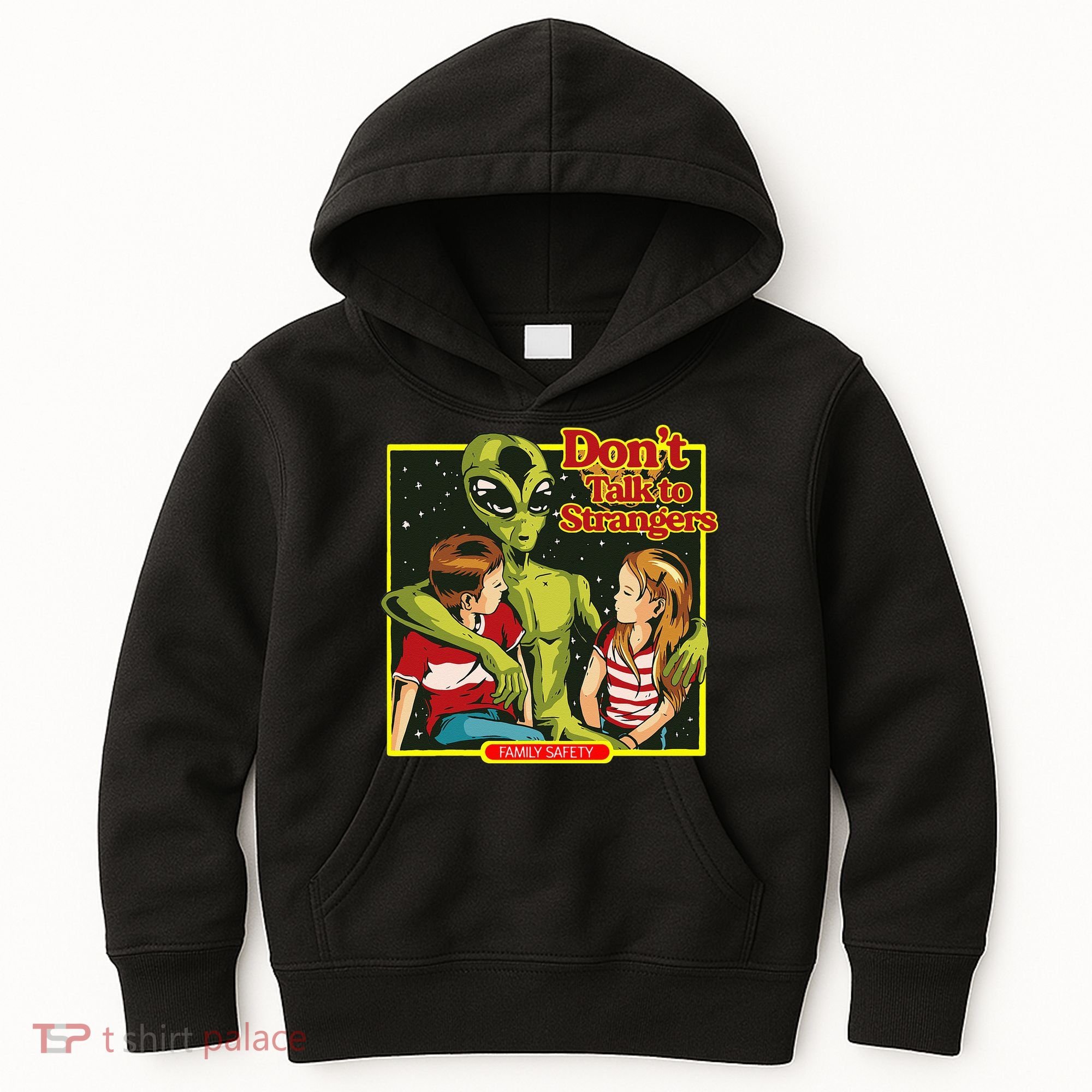 Alien Strangers Don't Talk UFO Kids Hoodie