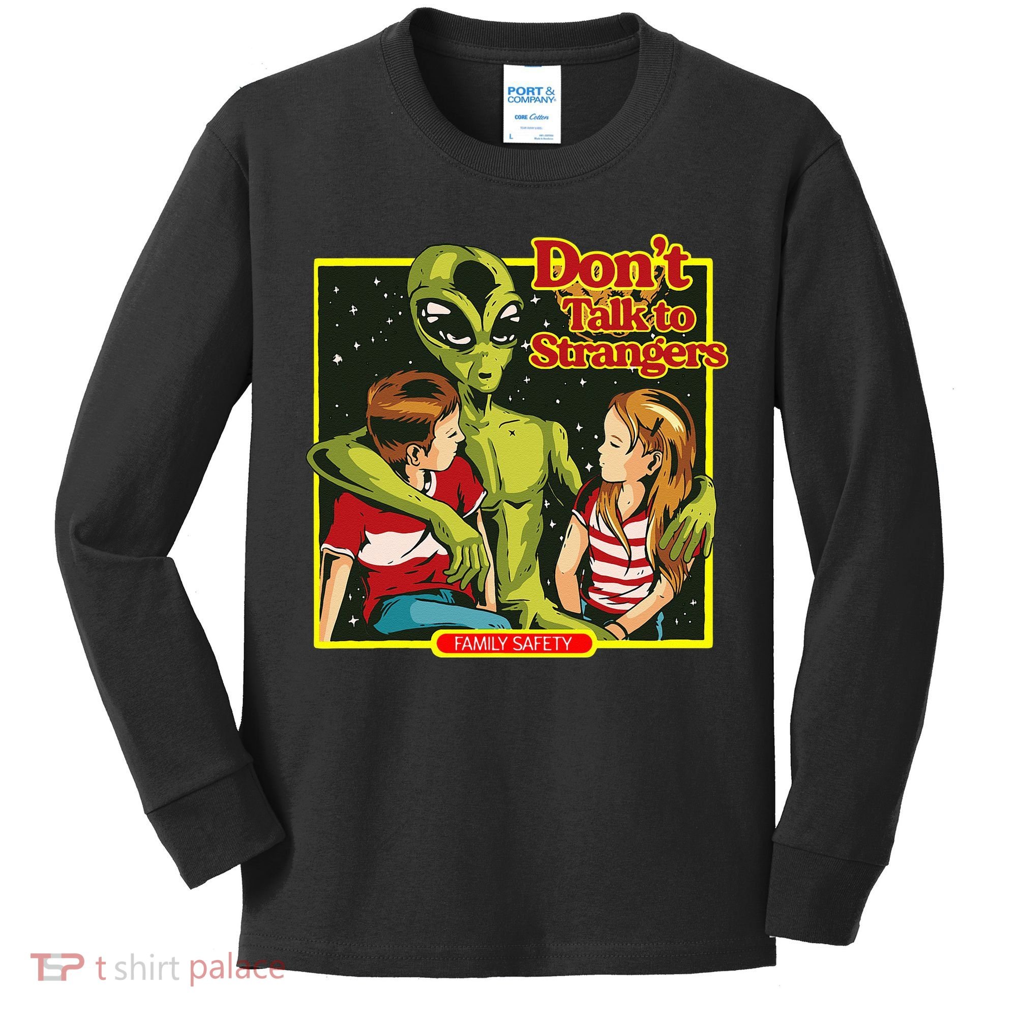 Alien Strangers Don't Talk UFO Kids Long Sleeve Shirt