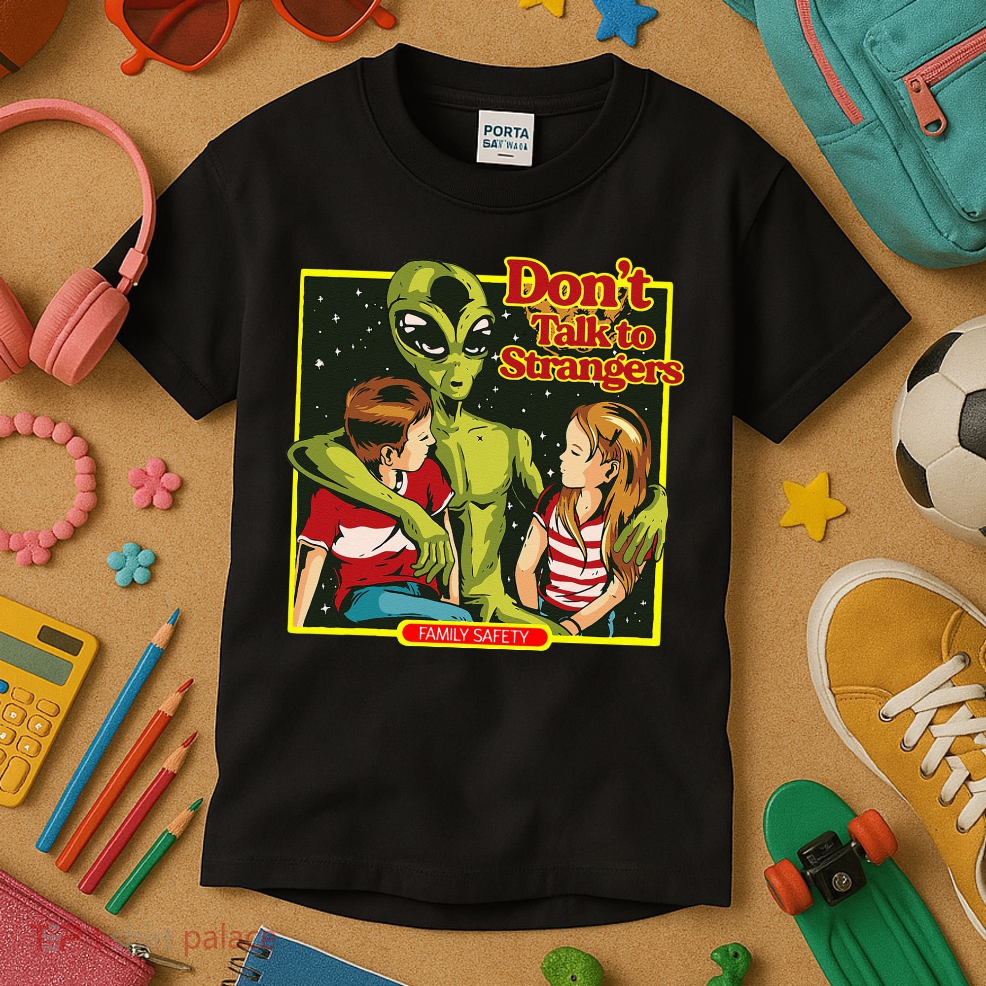 Alien Strangers Don't Talk UFO Kids T-Shirt