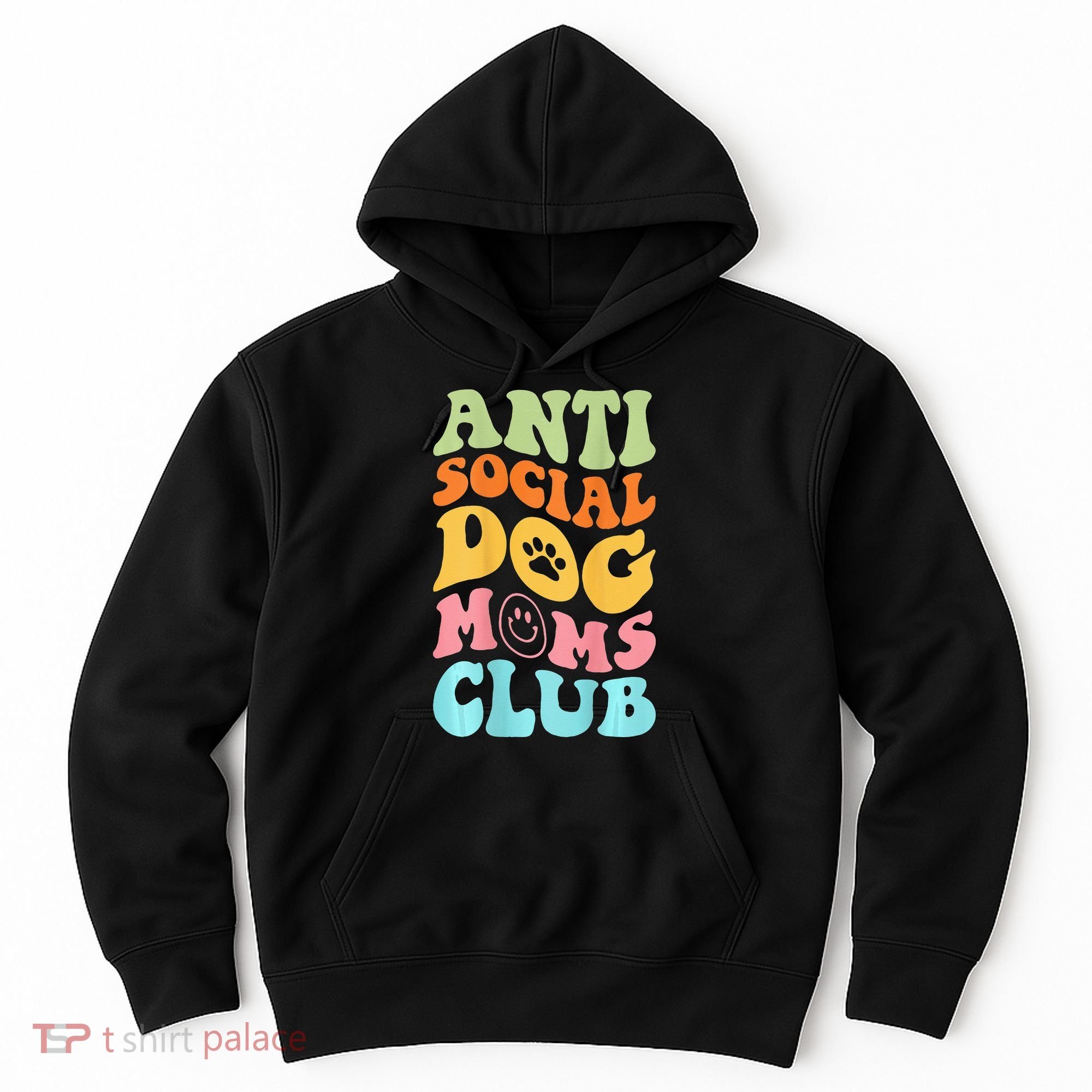 ANTI SOCIAL DOG MOMS CLUB Hoodie