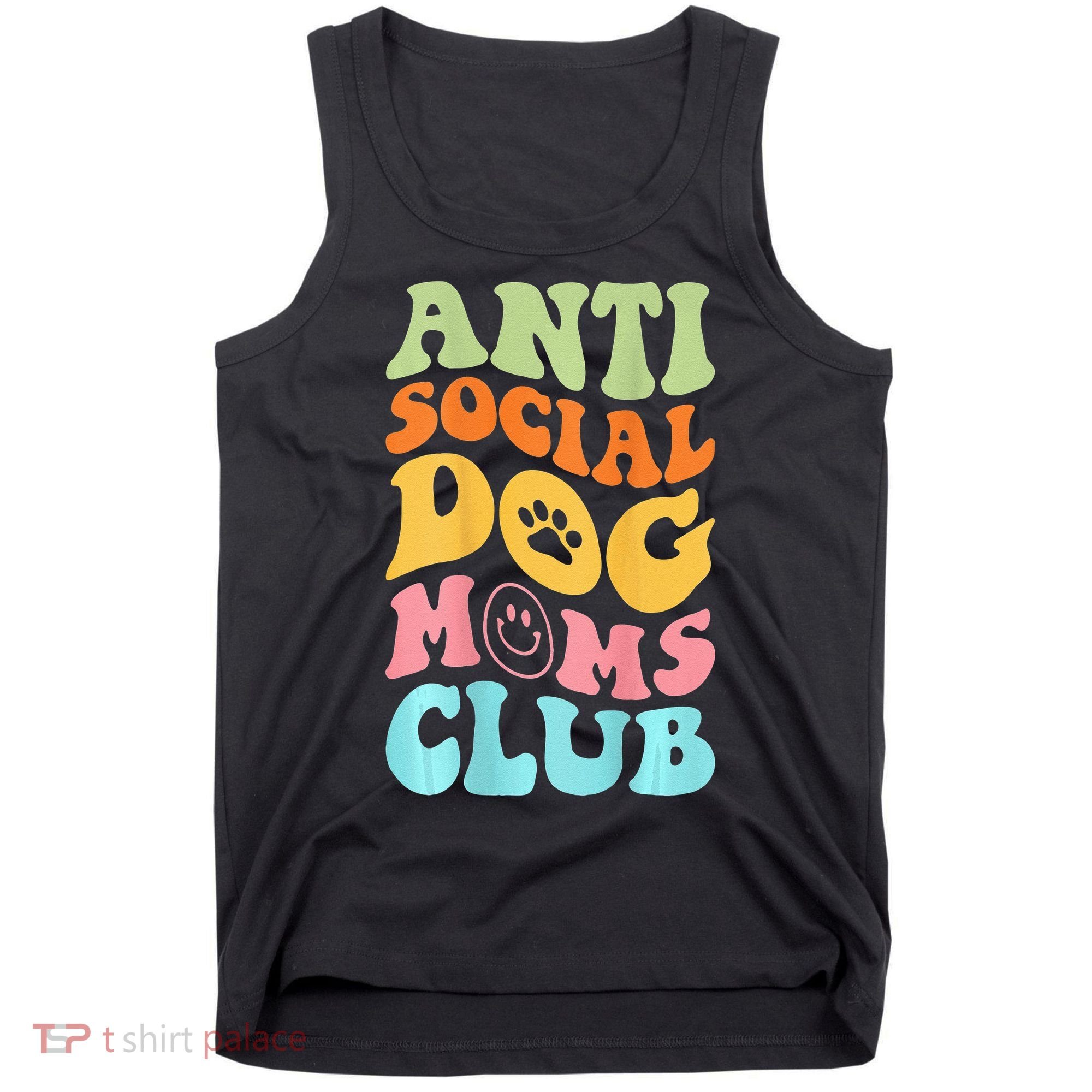 ANTI SOCIAL DOG MOMS CLUB Tank Top