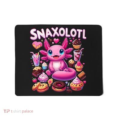 Axolotl Snaxolotl Funny Snacks Axolotls Mousepad